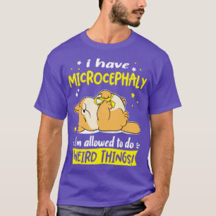 Camiseta Tengo microcefalia y se me permite hacer cosas rar