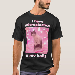 Camiseta Tengo Microplásticos En Mi Gato Rosa Meme Dank Mem