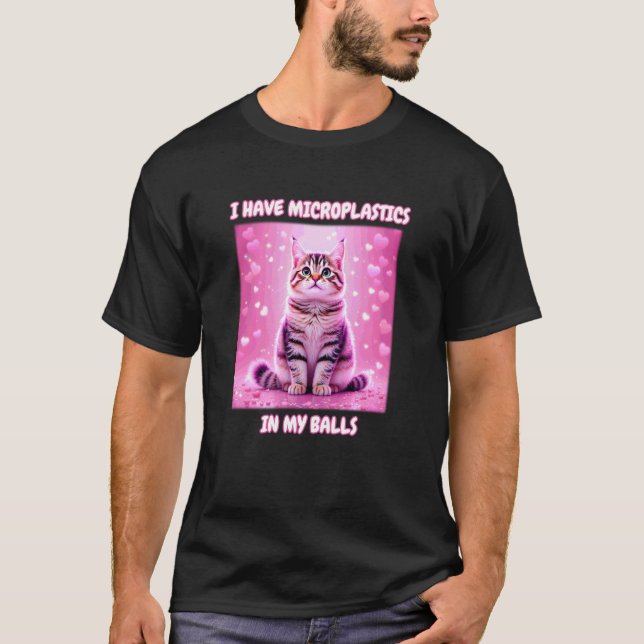 Camiseta Tengo Microplásticos En Mis Bolas Divertido Meme D (Anverso)