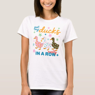 Camiseta Tengo Mis Patos Casi En Fila Diseño Divertido De P