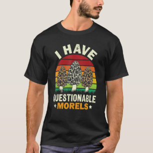 Camiseta Tengo Morels Morel Hunting
