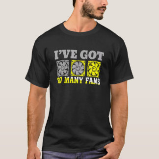 Camiseta Tengo Muchos Fans Constructor De Computadoras Pers