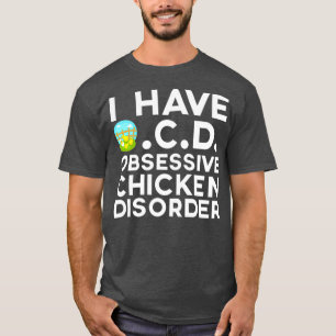 Camiseta Tengo OCD Obsesionante Trastorno del Pollo