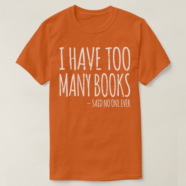 Camiseta Tengo Para Muchos Libros Bookworm (Diseño del anverso)