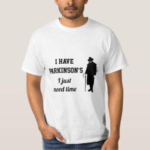 Camiseta Tengo Parkinson, solo necesito tiempo.