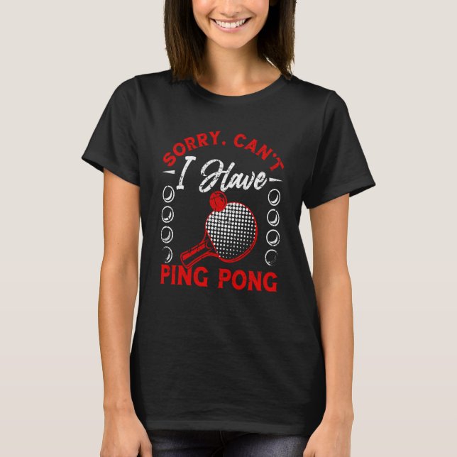 Camiseta Tengo Ping Pong Player Table Tennis Paddle Ping P (Anverso)