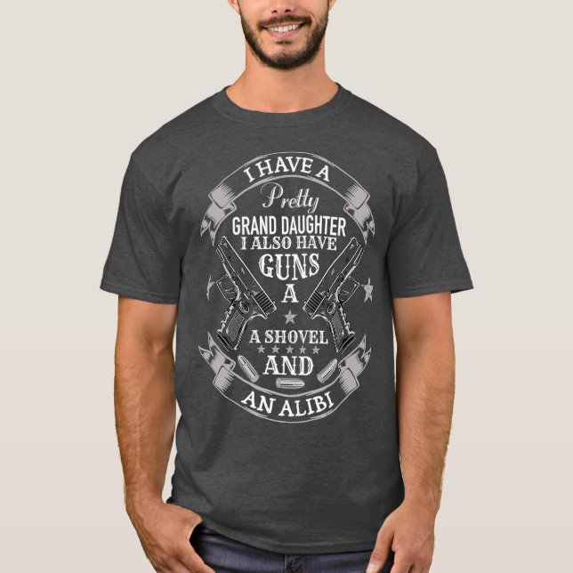 Camiseta Tengo pistolas de nieta de bonito y una coartada (Anverso)