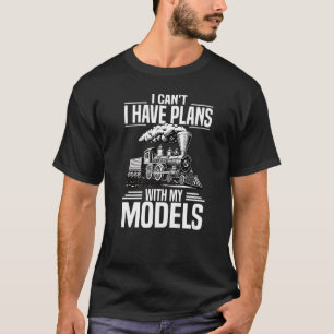 Camiseta Tengo Planes Con Mi Modelo De Tren Ferroviario