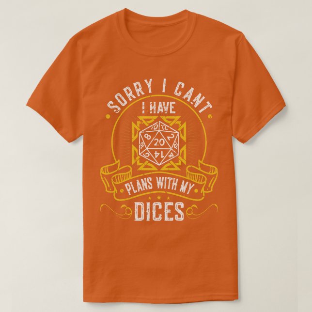 Camiseta Tengo Planes Con Mi Roleplay Dices D20 RPG (Diseño del anverso)