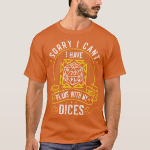Camiseta Tengo Planes Con Mi Roleplay Dices D20 RPG