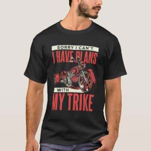 Camiseta Tengo Planes Con Mi Triciclo Trike Motorcycle Tri