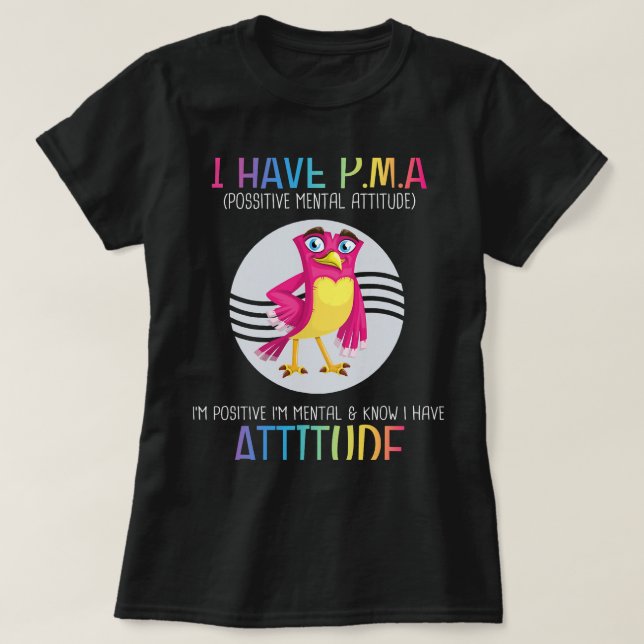 Camiseta Tengo PMA Positivo Actitud Mental Funny Chiste Sa (Diseño del anverso)