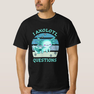 Camiseta Tengo preguntas de ajolote