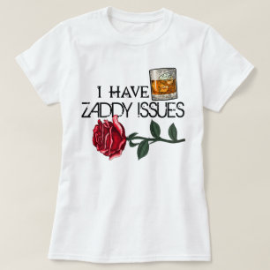 Camiseta Tengo Problemas Con Zaddy En El Ratón Adeline