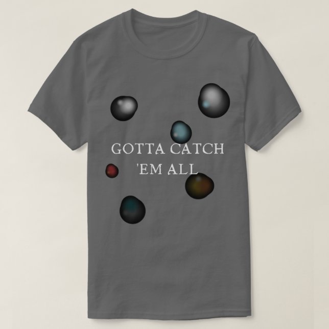 Camiseta Tengo que atrapar a todos los orbs (Diseño del anverso)