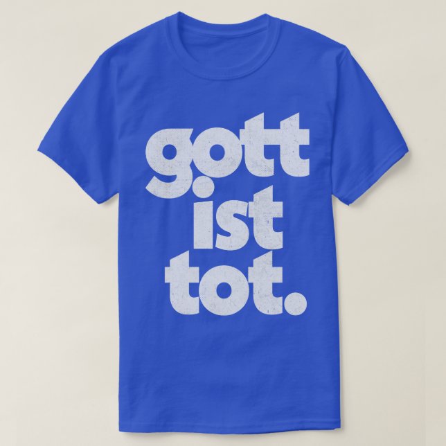 Camiseta Tengo Que Tomar Que Dios Está Muerto (Diseño del anverso)