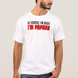 Camiseta Tengo razón yo soy Pepere