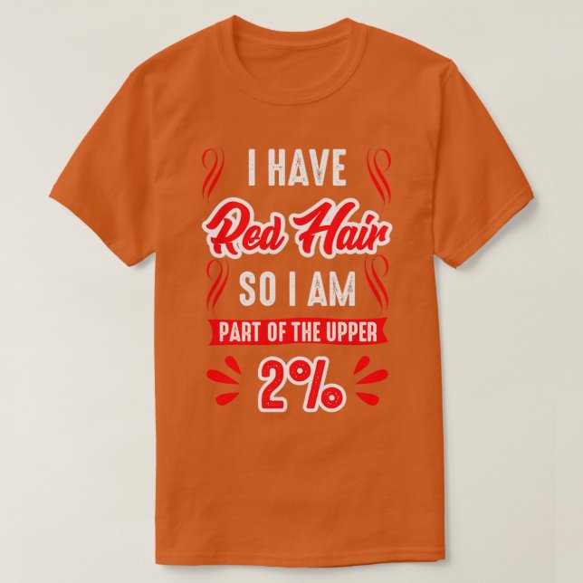 Camiseta Tengo regalos de pelo rojo para meme de pelirrojos (Diseño del anverso)