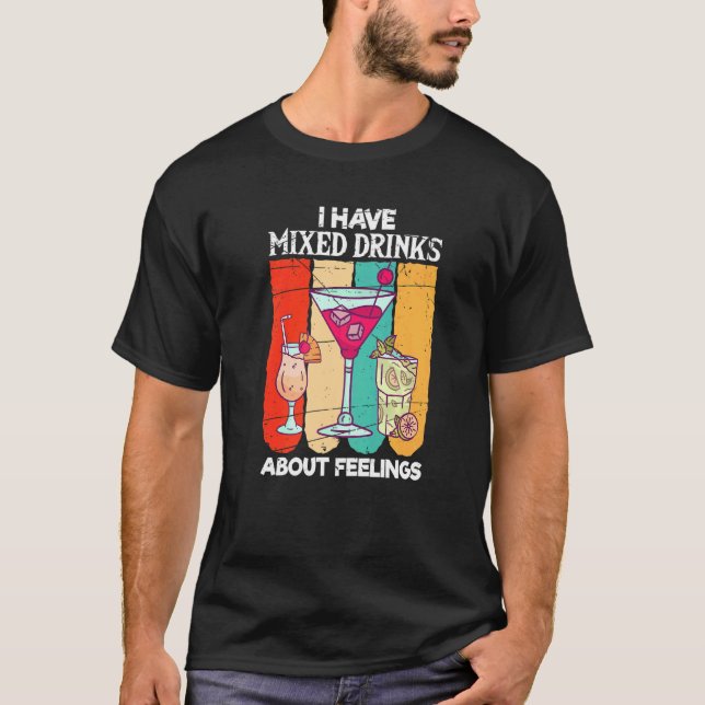 Camiseta Tengo Sentimientos Mixtos Sobre El Barman De Bebid (Anverso)