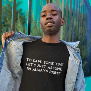 Camiseta Tengo siempre razón