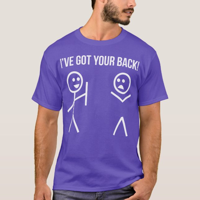 Camiseta ¡Tengo su parte posterior! (Anverso)