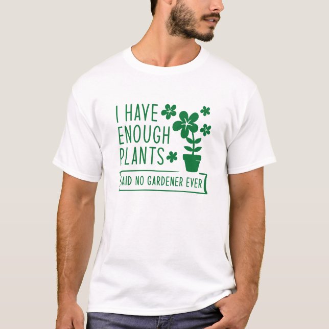 Camiseta Tengo Suficientes Plantas (Anverso)