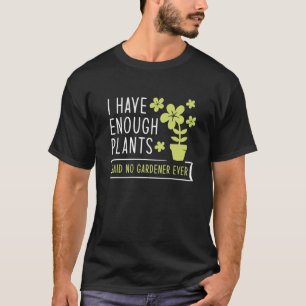 Camiseta Tengo Suficientes Plantas