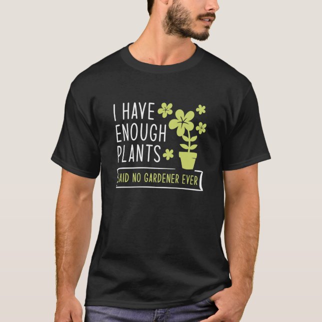 Camiseta Tengo Suficientes Plantas (Anverso)