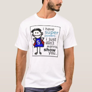 Camiseta tengo superpoderes