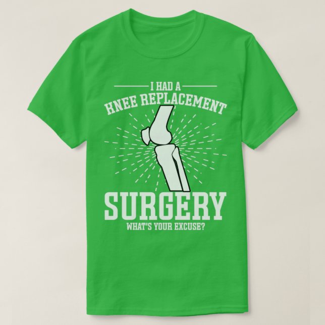 Camiseta Tengo Sustitución De Knee De Cirugía De Sustitució (Diseño del anverso)