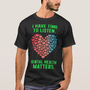 Camiseta Tengo Tiempo De Escuchar Conciencia Sobre La Salud