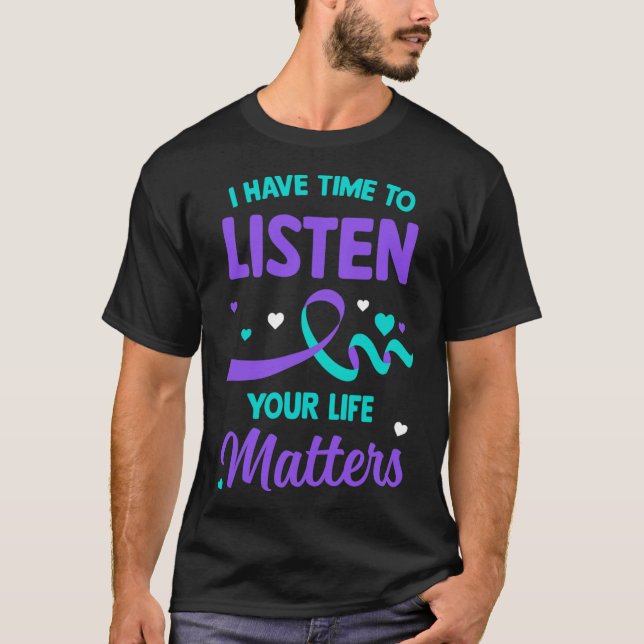 Camiseta Tengo Tiempo Para Escuchar El Suicidio De Salud Me (Anverso)