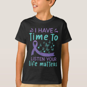 Camiseta Tengo tiempo para escuchar la conciencia del suici