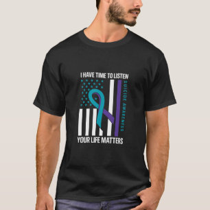 Camiseta Tengo Tiempo Para Escuchar La Vida Importa Suicidi