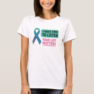 Camiseta Tengo tiempo para escuchar que tu vida importa el