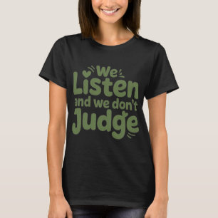CAMISETA TENGO TIEMPO PARA ESCUCHAR, ¡TU VIDA IMPORTA!
