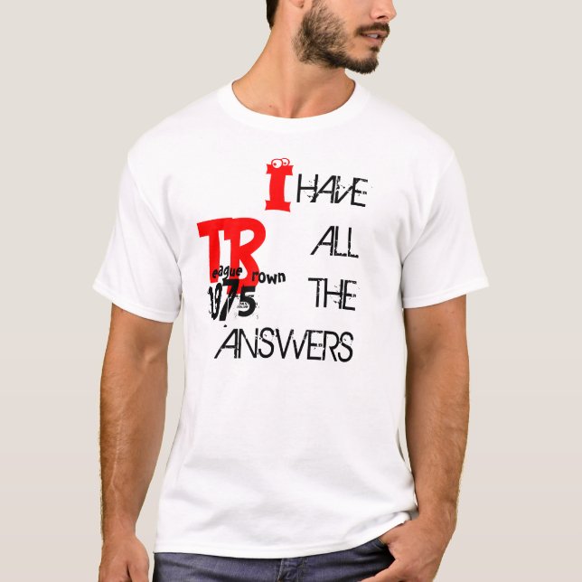 Camiseta Tengo todas las respuestas (Anverso)