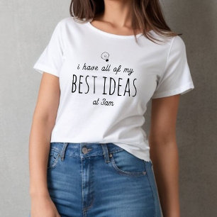Camiseta Tengo todas mis mejores ideas - texto negro person
