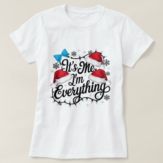 Camiseta Tengo Todo Lo Que Quiero Para Navidades Es Yo Soy (Diseño del anverso)