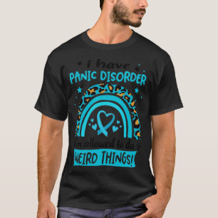 Camiseta Tengo Trastorno de Pánico me permiten hacer Extrañ