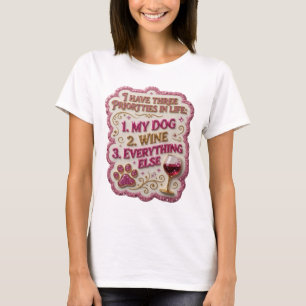 CAMISETA TENGO TRES PRIORIDADES EN LA VIDA 1 MI PERRO 2 VIN