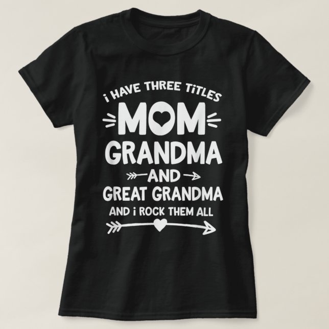 Camiseta Tengo Tres Títulos Mamá Abuela Grande (Diseño del anverso)
