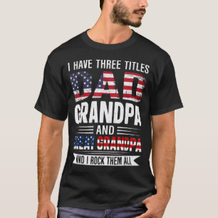 Camiseta Tengo Tres Títulos Papá Abuelo Y Bisabuelo
