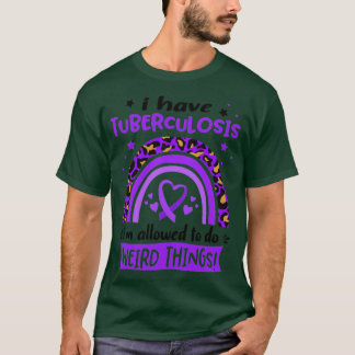 Camiseta Tengo tuberculosis y se me permite hacer cosas rar