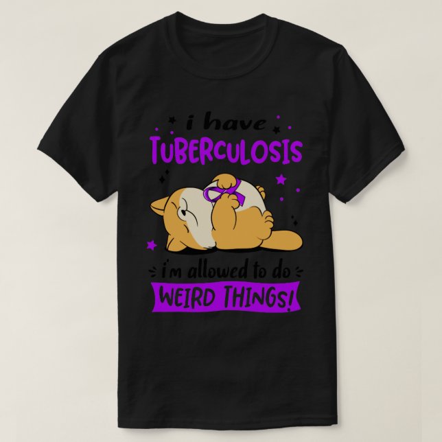 Camiseta Tengo tuberculosis y se me permite hacer cosas rar (Diseño del anverso)