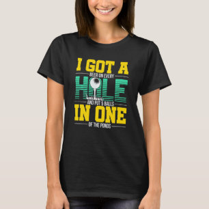 Camiseta Tengo Un Agujero En Un Aparato Para Golfer