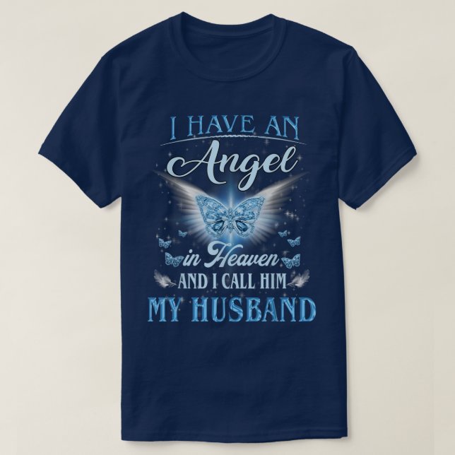Camiseta Tengo Un Ángel En El Cielo Lo Llamo Mi Esposo Mi (Diseño del anverso)