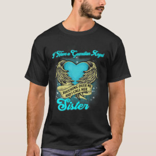 Camiseta Tengo Un Ángel Guardián Vigilándome. Lo Llamo.