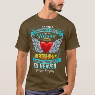Camiseta Tengo Un Ángel Hermoso En El Cielo, Mi Padre En La