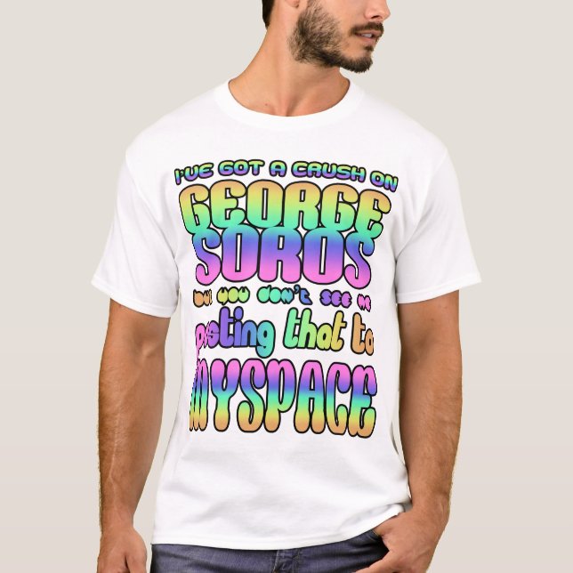 Camiseta ¡Tengo un apuro por George Soros! (Anverso)